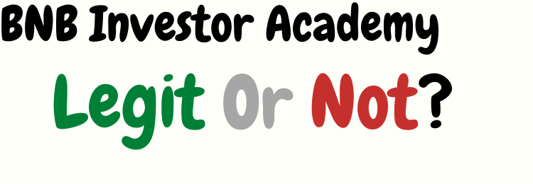 BNB Investor Academy review legit or not