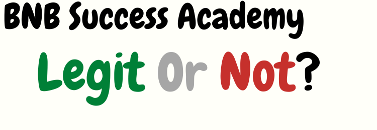 BNB Success Academy review legit or not