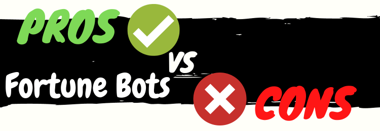 Fortune Bots review pros vs cons