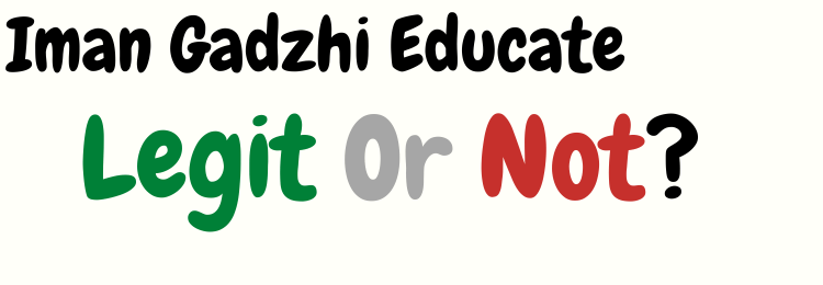 Iman Gadzhi Educate review legit or not