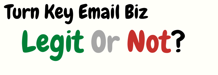 Turn Key Email Biz review legit or not