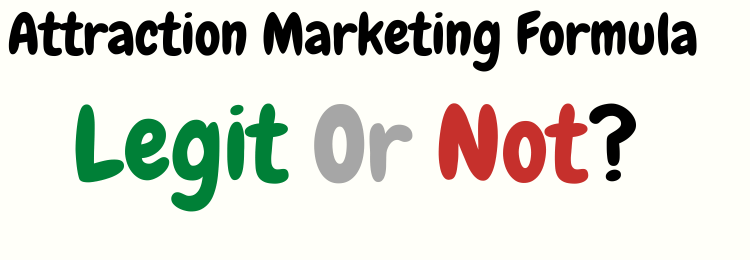 attraction marketing formula review legit or not
