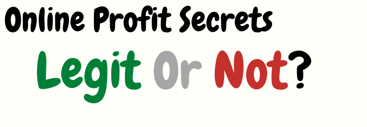 Online Profit Secrets review legit or not