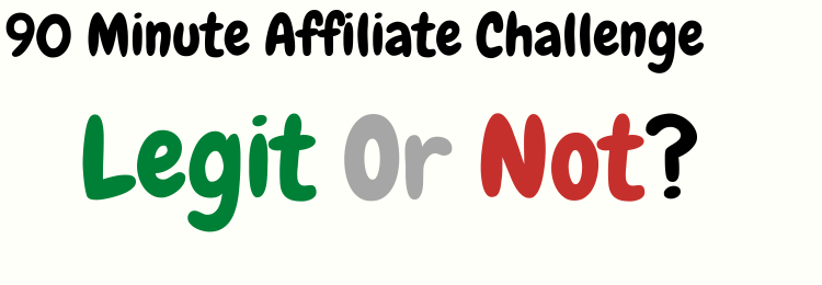 90 minute Affiliate Challenge review legit or not