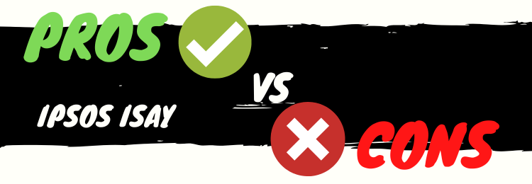 ipsos isay pros vs cons